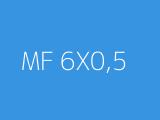 MF 6X0,5 